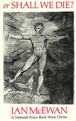 Or Shall We Die? by Ian McEwan