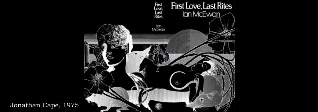 First Love, Last Rights by Ian McEwan